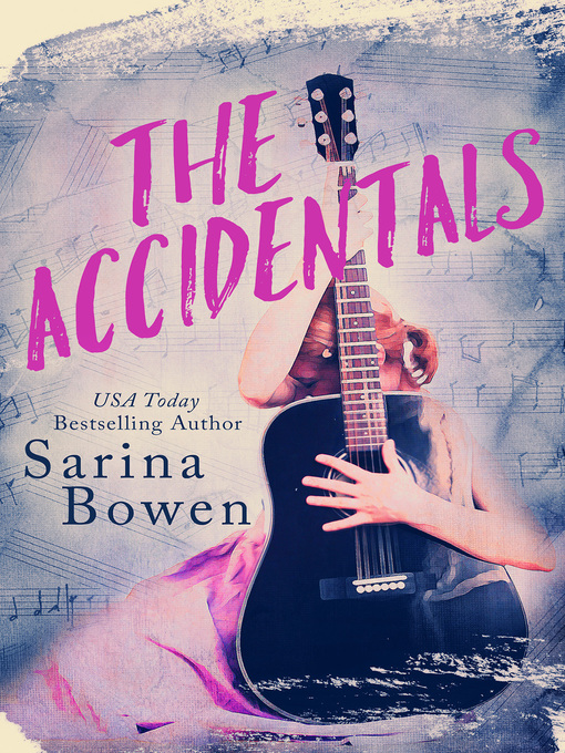 Title details for The Accidentals by Sarina Bowen - Available